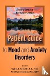  - Anxiety and Depression Association of America Patient Guide to Mood and Anxiety Disorders