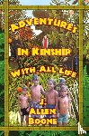 Boone, John Allen - Adventures in Kinship with All Life
