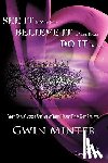 Minter, Gwin - SEE IT In Your Mind, BELIEVE IT In Your Heart, DO IT By Faith