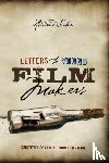 Suber, Howard - Letters to Young Filmmakers