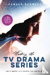 Douglas, Pamela - Writing the TV Drama Series