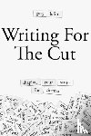 Loftin, Greg - Writing for the Cut