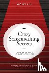 Lin, Weiko - Crazy Screenwriting Secrets