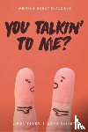 Seger, Linda, Rainey, John Winston - You Talkin' To Me?