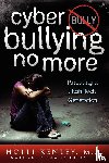 Kenley, Holli - Cyber Bullying No More