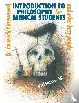 McLaren, Niall - A (Somewhat Irreverent) Introduction to Philosophy for Medical Students and Other Busy People