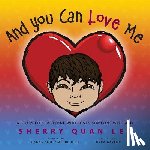 Lee, Sherry Quan - And You Can Love Me