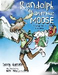 Gibson, Gerry - Randolph the Christmas Moose