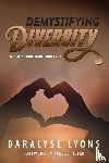 Lyons, Daralyse - Demystifying Diversity