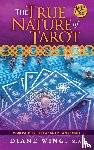 Wing, Diane - The True Nature of Tarot