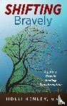 Kenley, Holli - SHIFTING Bravely
