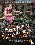 Classen, Mikel B - Faces, Places, and Days Gone By - Volume 1