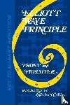 Prechter, Robert R, Frost, A J, Collins, Charles J - Elliott Wave Principle