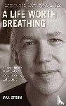 Strom, Max - A Life Worth Breathing