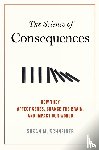 Schneider, Susan M. - The Science of Consequences