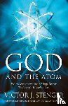 Stenger, Victor J. - God and the Atom