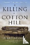 Shames, Terry - A Killing At Cotton Hill