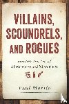Martin, Paul - Villains, Scoundrels, and Rogues