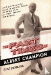 Nye, Peter Joffre - The Fast Times of Albert Champion