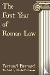 Bernard, Fernand - The First Year of Roman Law