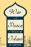 Khadduri, Majid - War and Peace in the Law of Islam
