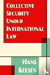 Kelsen, Hans - Collective Security Under International Law
