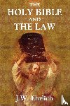 Ehrlich, J W - The Holy Bible and the Law