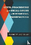 Millar, Robert Wyness - Civil Procedure of the Trial Court in Historical Perspective