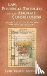 Kidwell, Erin Rahne - Law, Political Thought, and the Ancient Constitution
