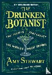 Stewart, Amy - The Drunken Botanist