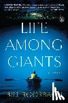 Roorbach, Bill - Life Among Giants
