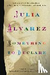 Alvarez, Julia - Something to Declare