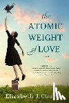 Elizabeth J. Church - The Atomic Weight of Love