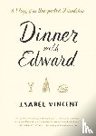 Isabel Vincent - Dinner with Edward