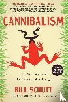 Schutt, Bill - Schutt, B: Cannibalism