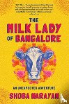 Narayan, Shoba - The Milk Lady of Bangalore