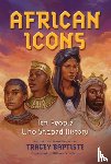 Baptiste, Tracey - African Icons