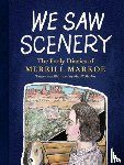 Markoe, Merrill - We Saw Scenery