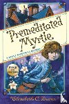 Bunce, Elizabeth C - Premeditated Myrtle (Myrtle Hardcastle Mystery 1)