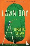 Evison, Jonathan - Lawn Boy