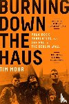 Mohr, Tim - Burning Down the Haus