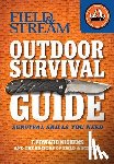 Nickens, T. Edward - Field & Stream Outdoor Survival Guide: Survival Skills You Need