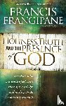Frangipane, Francis - Holiness, Truth, And The Presence Of God
