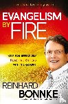 Bonnke, Reinhard - Evangelism by Fire