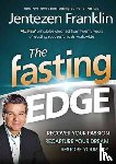 Jentezen Franklin - Fasting Edge, The