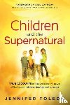 Toledo, Jennifer - Children and the Supernatural