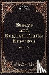 Emerson, Ralph Waldo - Essays and English Traits by Ralph Waldo Emerson