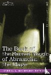 Macgregor, Samuel L - Book of the Sacred Magic of Abramelin the