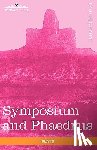 Plato - Symposium and Phaedrus