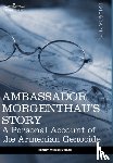 Morgenthau, Henry - Ambassador Morgenthau's Story